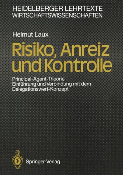 Risiko, Anreiz und Kontrolle
