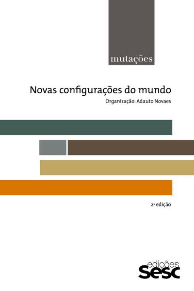 Mutações: novas configurações do mundo