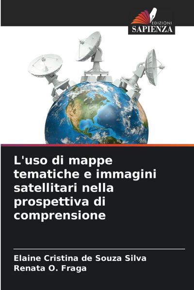 L’uso di mappe tematiche e immagini satellitari nella prospettiva di comprensione