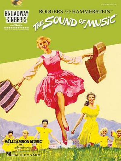 The Sound of Music, Broadway Singer’s Edition [With CD (Audio)]