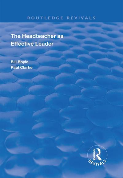 The Headteacher as Effective Leader
