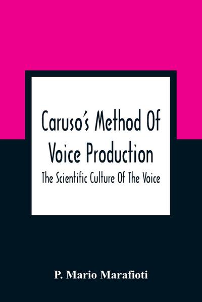 Caruso’S Method Of Voice Production
