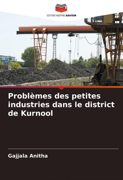 Problèmes des petites industries dans le district de Kurnool