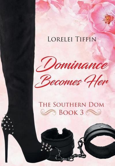 Dominance Becomes Her