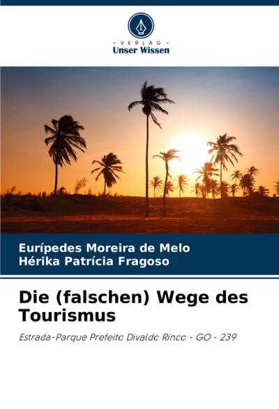 Die (falschen) Wege des Tourismus