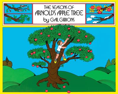 Seasons of Arnold’s Apple Tree