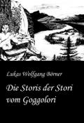 Die Storis der Stori vom Goggolori