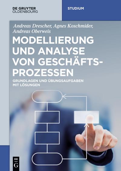 Modellierung und Analyse von Geschäftsprozessen