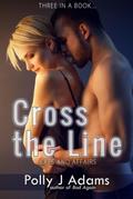 Cross the Line: Exes and Affairs (Three in a Book, #6)