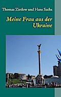Meine Frau aus der Ukraine