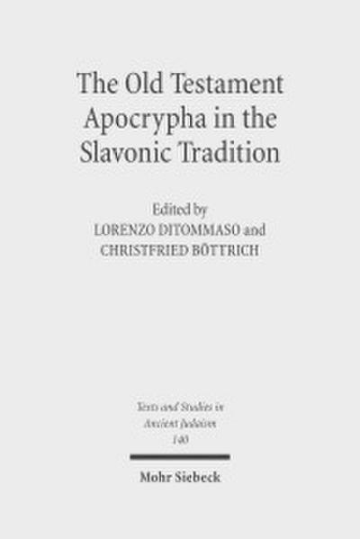 The Old Testament Apocrypha in the Slavonic Tradition