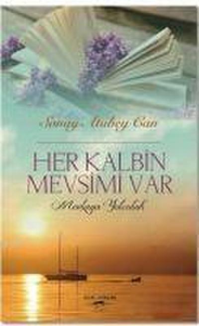 Her Kalbin Mevsimi Var