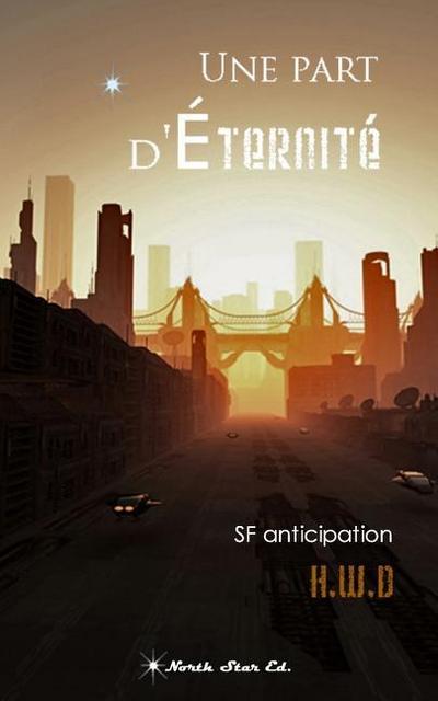 Une part d’Éternité: SF anticipation