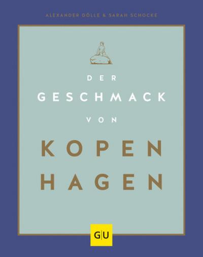 Der Geschmack von Kopenhagen