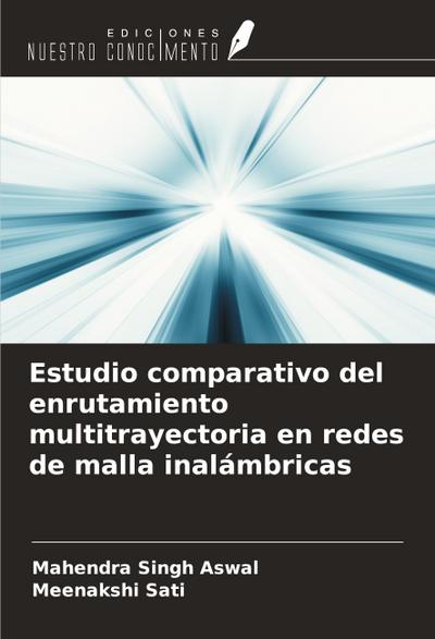 Estudio comparativo del enrutamiento multitrayectoria en redes de malla inalámbricas