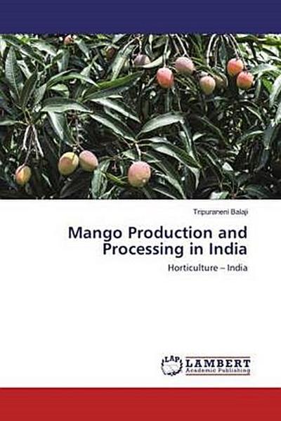 Mango Production and Processing in India