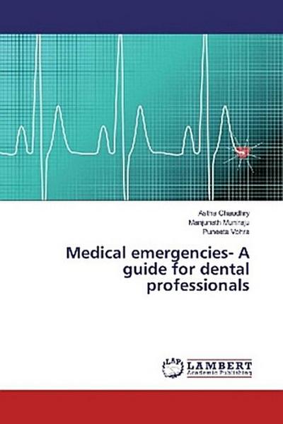 Medical emergencies- A guide for dental professionals