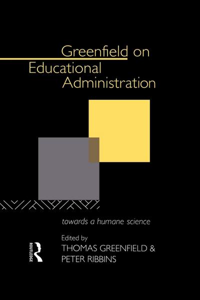 Greenfield on Educational Administration
