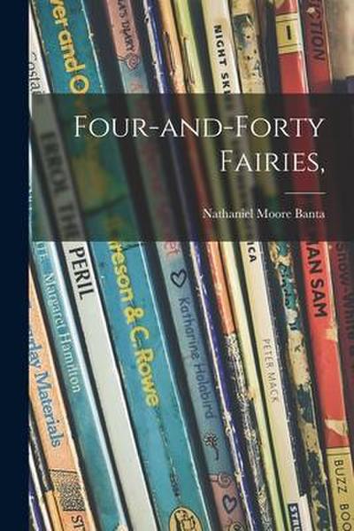 Four-and-forty Fairies