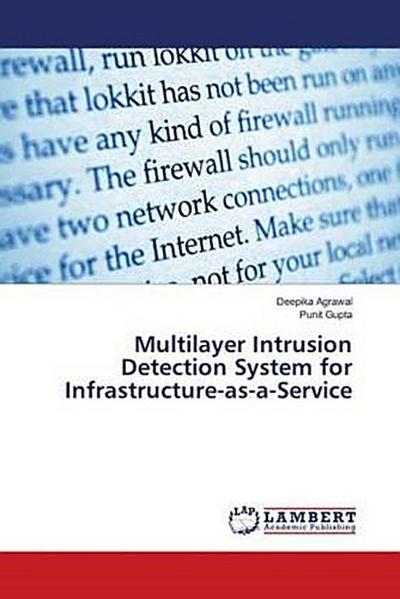Multilayer Intrusion Detection System for Infrastructure-as-a-Service