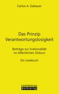 Das Prinzip Verantwortungslosigkeit