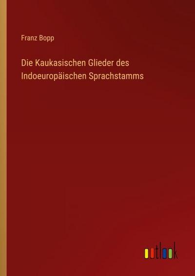 Die Kaukasischen Glieder des Indoeuropäischen Sprachstamms