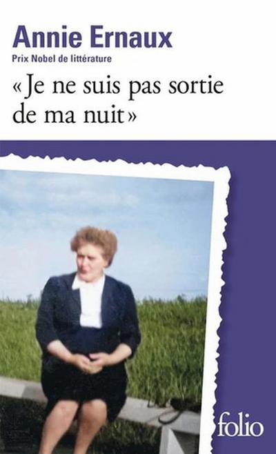 ’Je ne suis pas sortie de ma nuit’