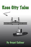 Rose City Tales