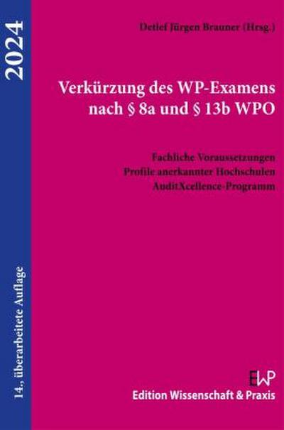 Verkürzung des WP-Examens nach § 8a und § 13b WPO 2024