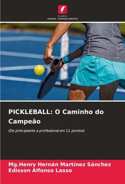PICKLEBALL: O Caminho do Campeão