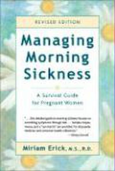 Erick, M: Managing Morning Sickness