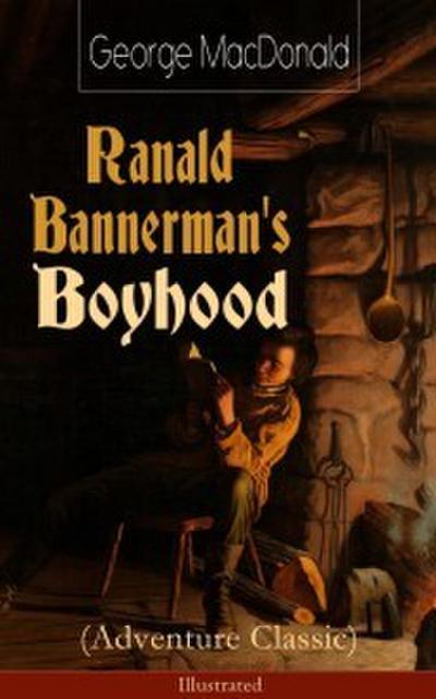 Ranald Bannerman’s Boyhood (Adventure Classic) - Illustrated