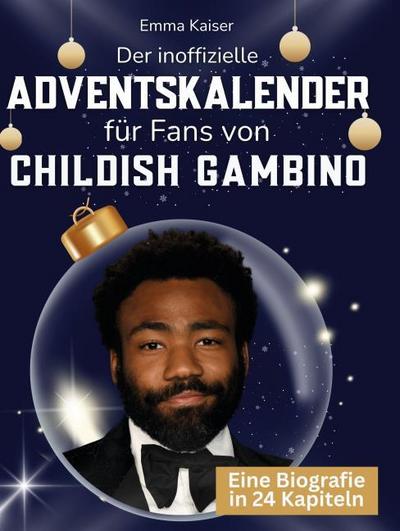 Der inoffizielle Adventskalender für Fans von Childish Gambino