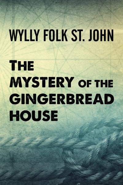 The Mystery of the Gingerbread House