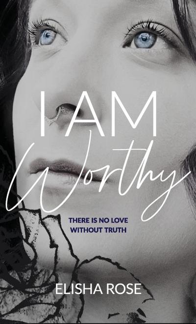 I AM WORTHY