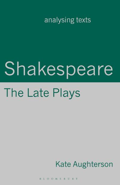 Shakespeare: The Late Plays