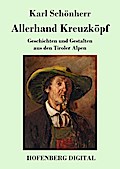 Allerhand Kreuzköpf