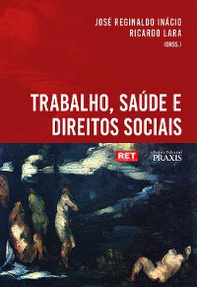 Trabalho, saúde e direitos sociais