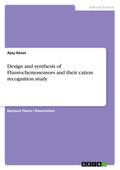 Design and synthesis of Fluorochemosensors and the