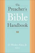 The Preacher’s Bible Handbook