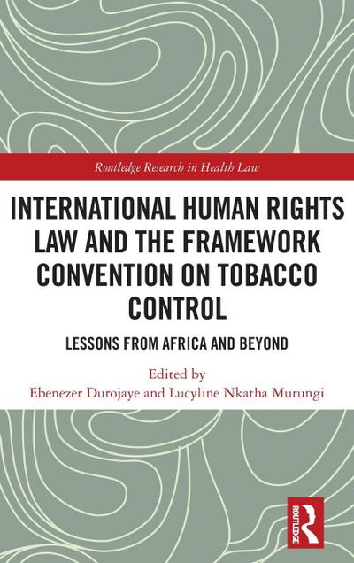 International Human Rights Law and the Framework Convention on Tobacco Control