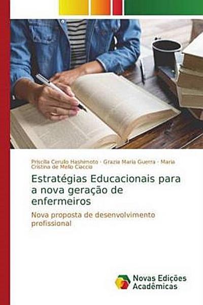 Estratégias Educacionais para a nova geração de enfermeiros