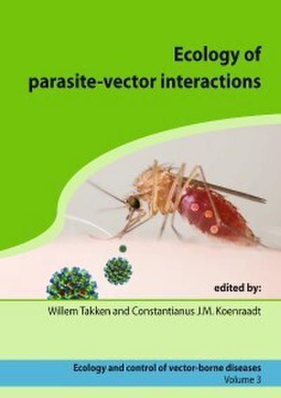 Ecology of parasite-vector interactions