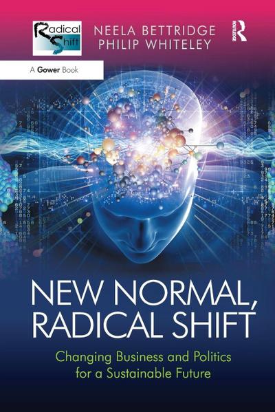 New Normal, Radical Shift