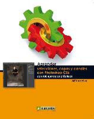 Aprender selecciones, capas y canales con Photoshop CS6
