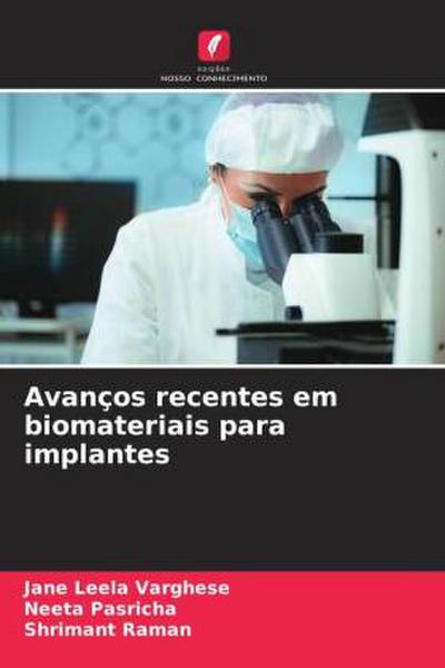 Avanços recentes em biomateriais para implantes