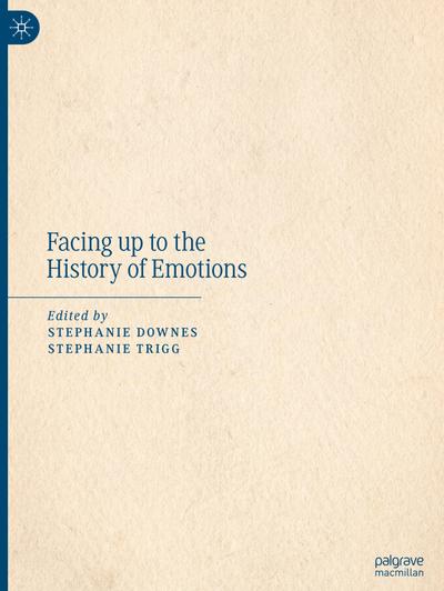 Facing up to the History of Emotions