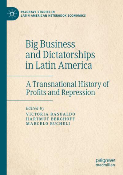 Big Business and Dictatorships in Latin America