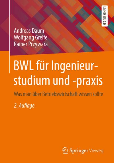 BWL für Ingenieurstudium und -praxis