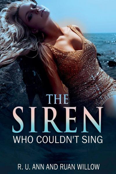 The Siren Who Couldn’t Sing